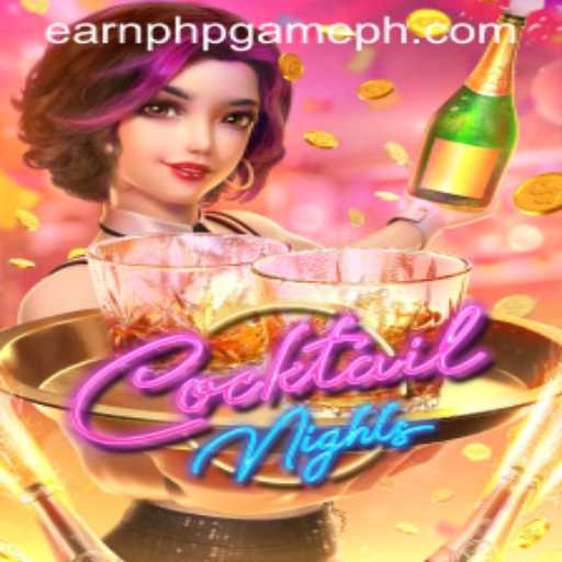 Unveiling CocktailNights: Your Gateway to Earning in the PHP Game Industry
